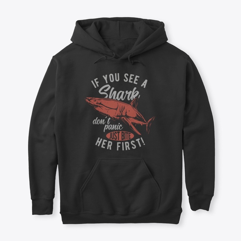 IF YOU SEE A SHARK DON'T PANIC