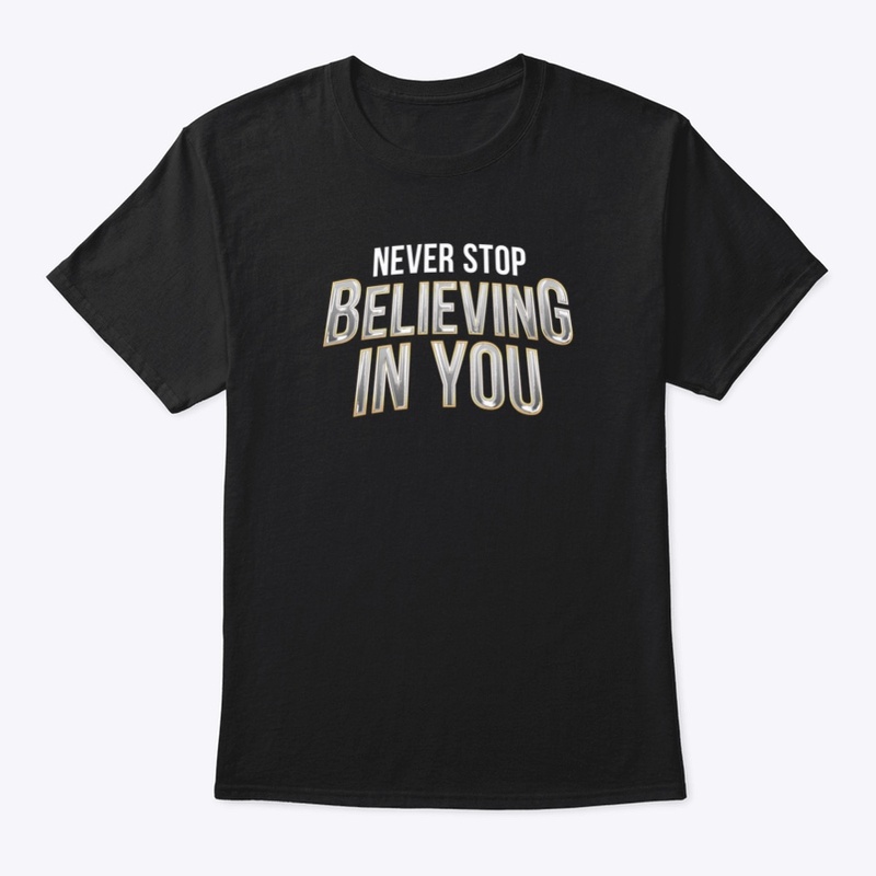 Never Stop, Believing In You