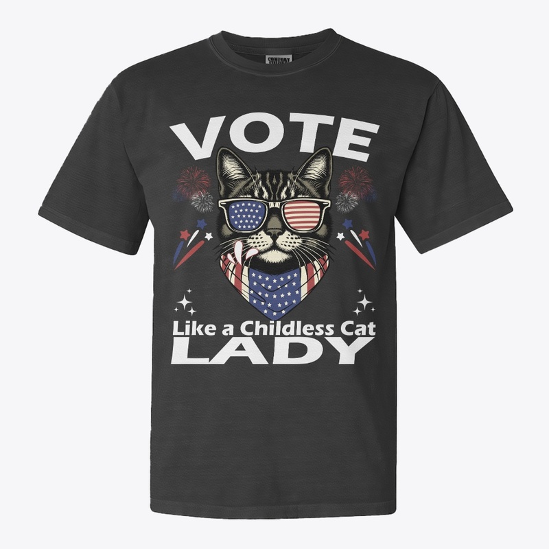 Vote Like A Childless Cat Lady FUNNY