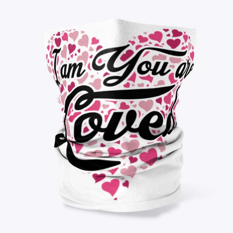 I Am You Are Loved