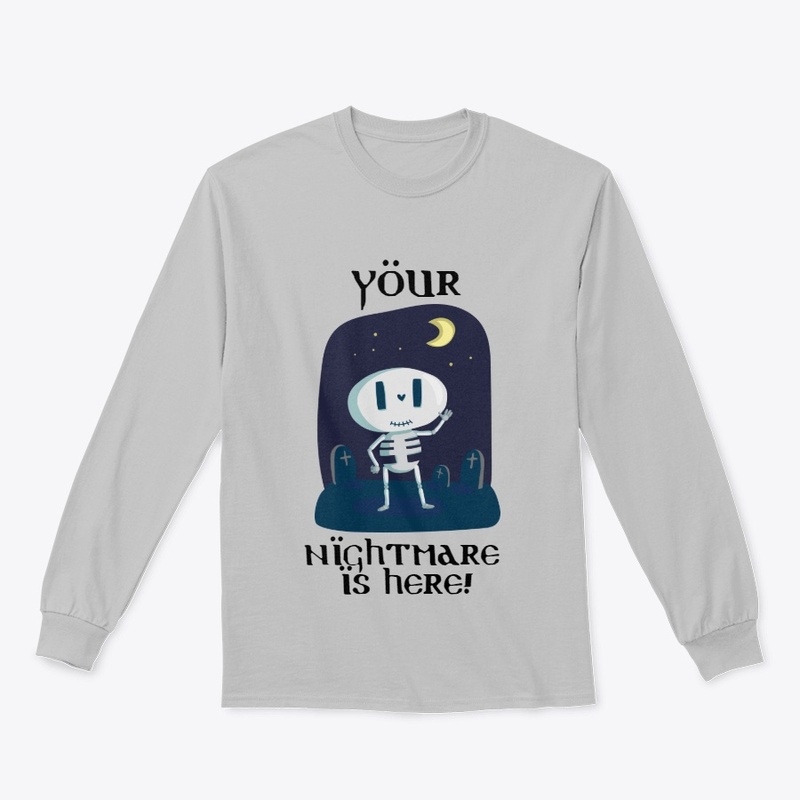 Your Nightmare is Here!