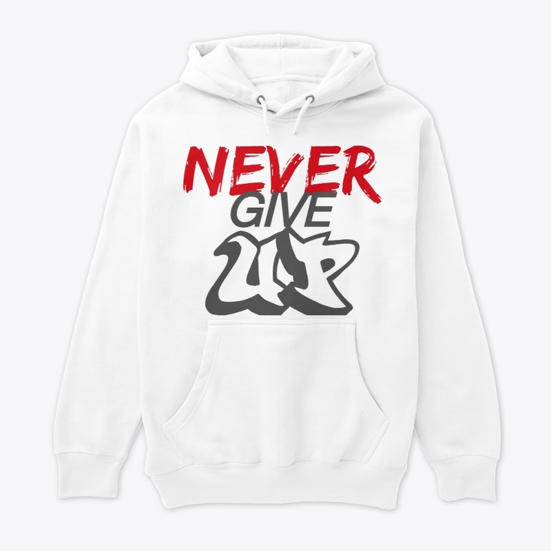 NEVER GIVE UP STYLE