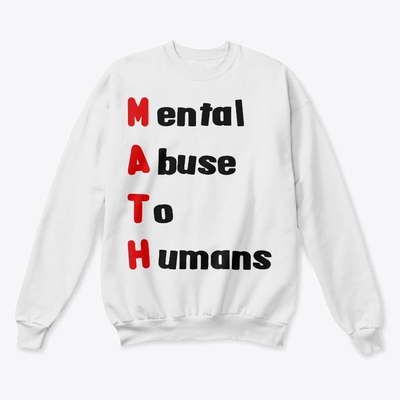 MATH Mental Abuse To Humans Funny 