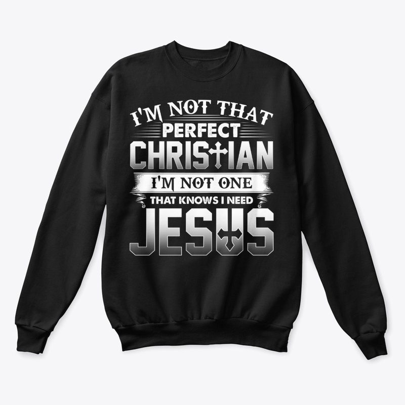 Imperfect Christian – I Need Jesus