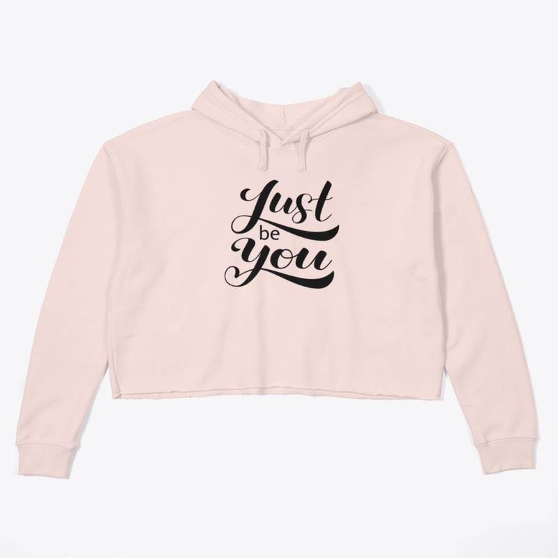 Just Be You
