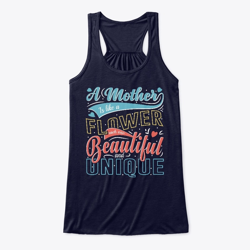A Mother Is Like A Flower T-shirt