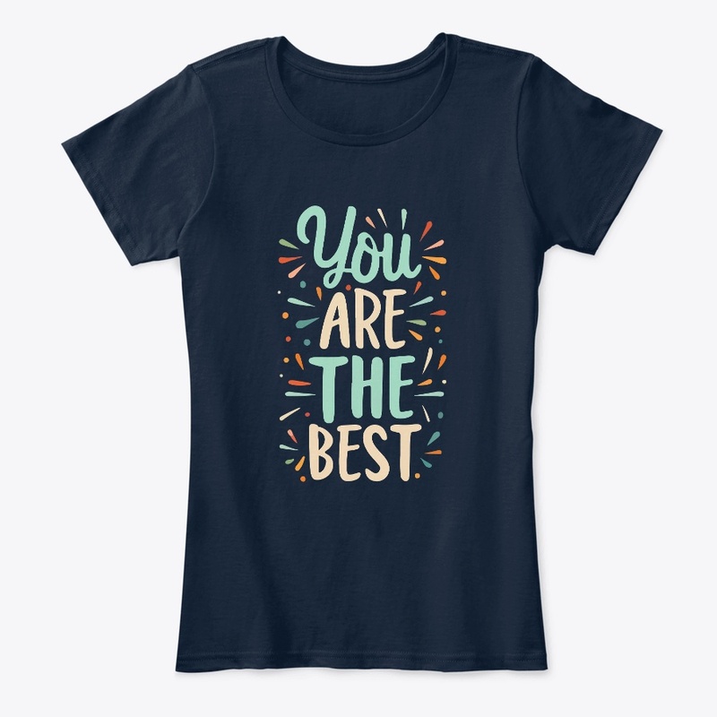 You are the best Tee