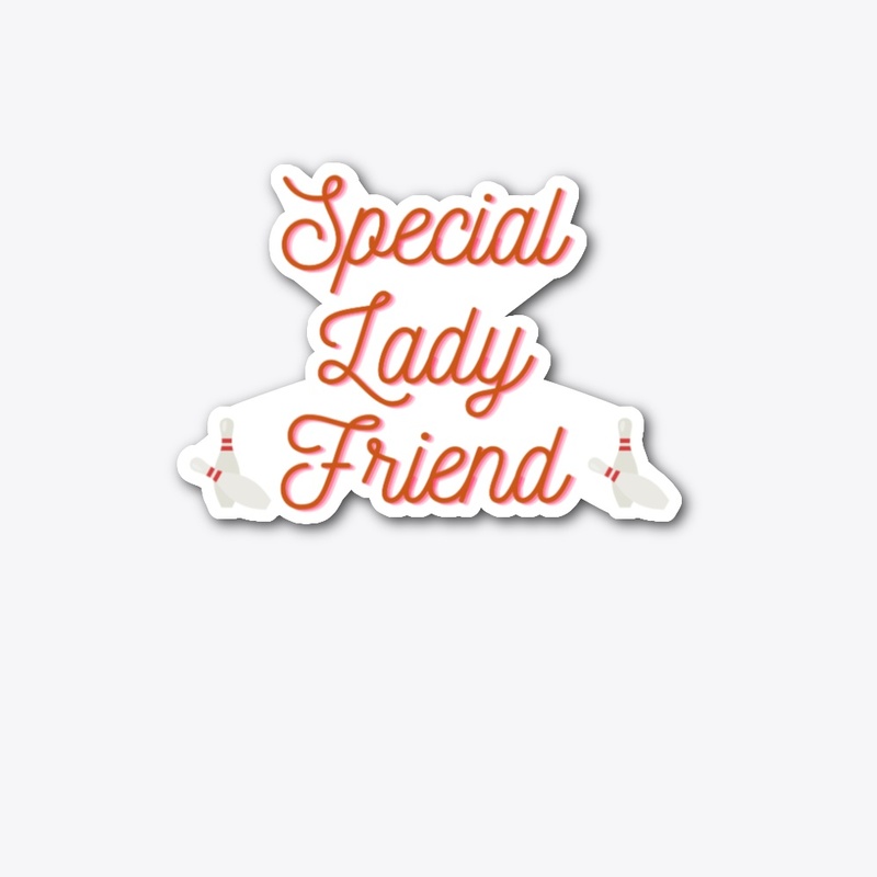 Special Lady Friend Sticker