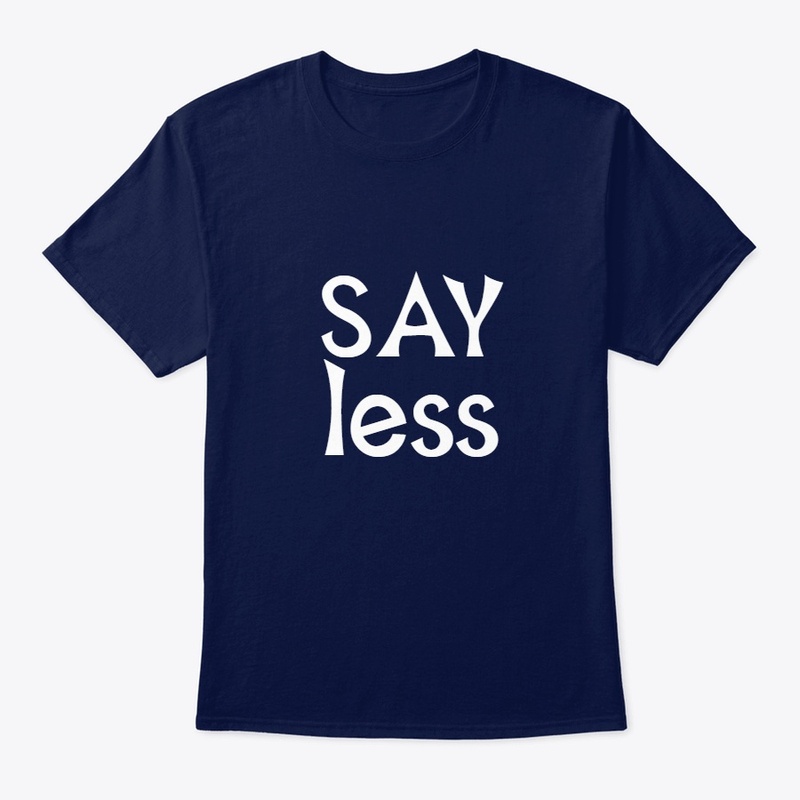 SAY less Collection