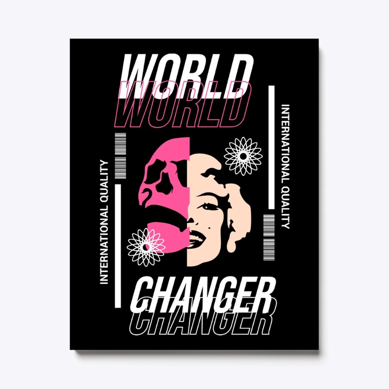 Be A World Changer