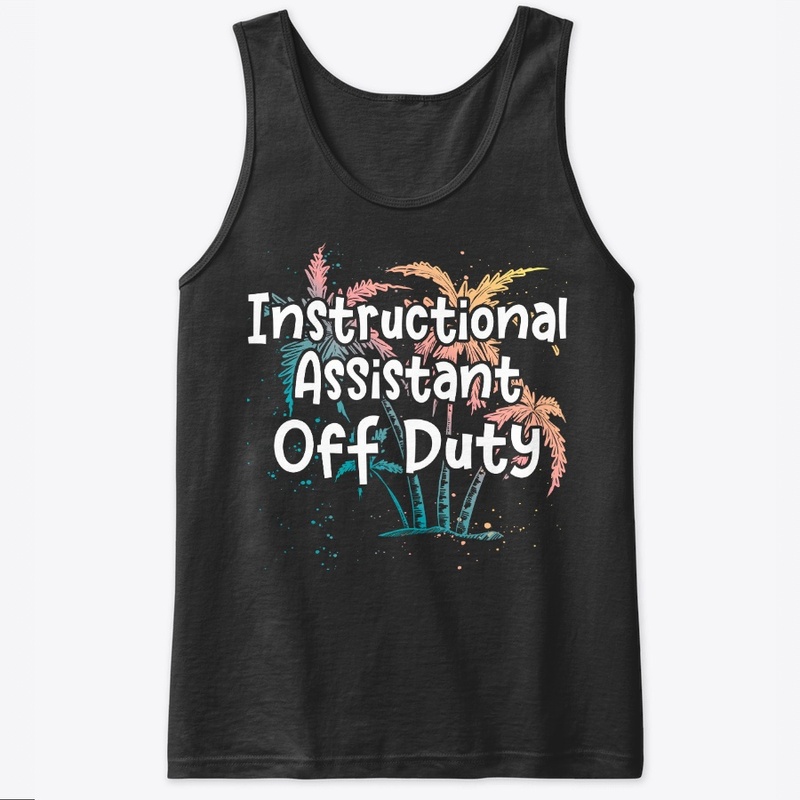 Instructional Assistant Gift Off Duty
