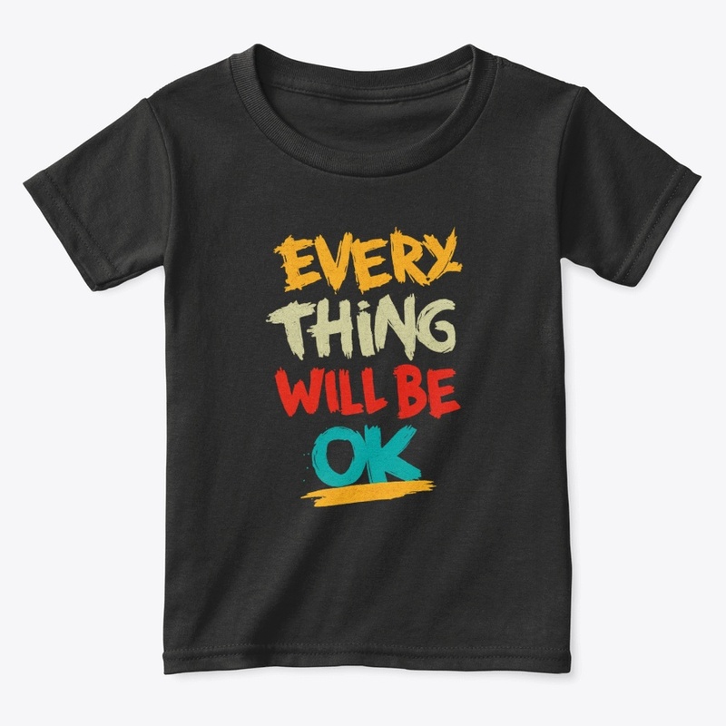 Everything Will Be Okay