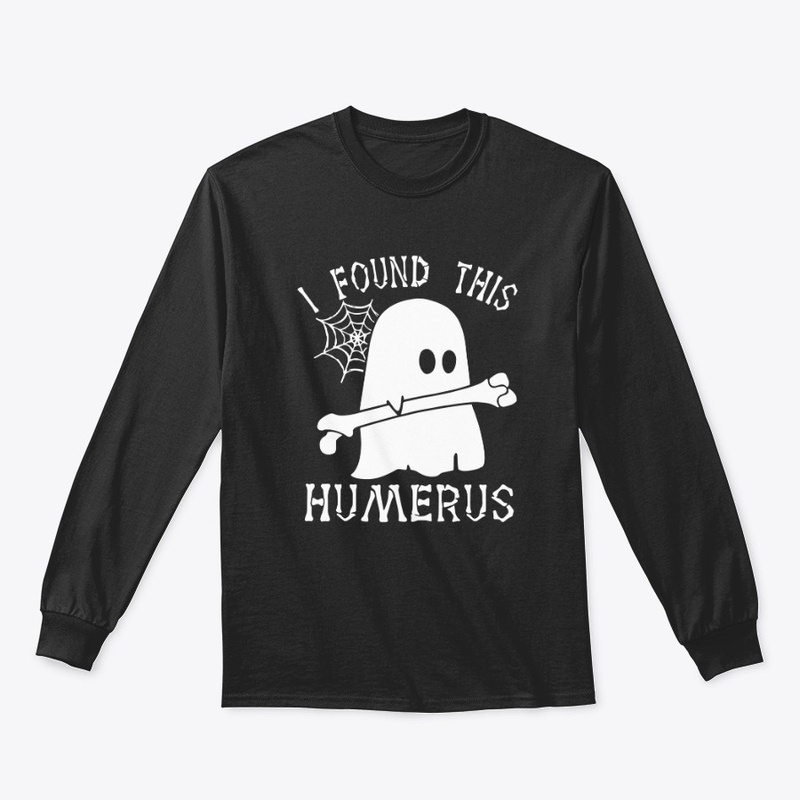 Halloween - I Found This Humerus Boo