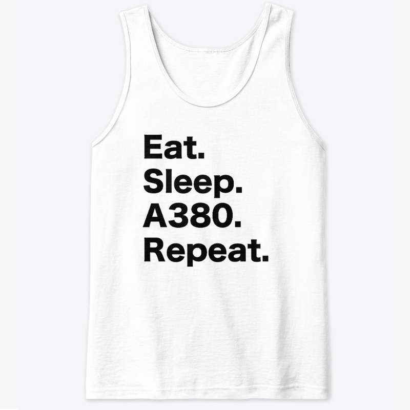 Eat Sleep A380 Repeat