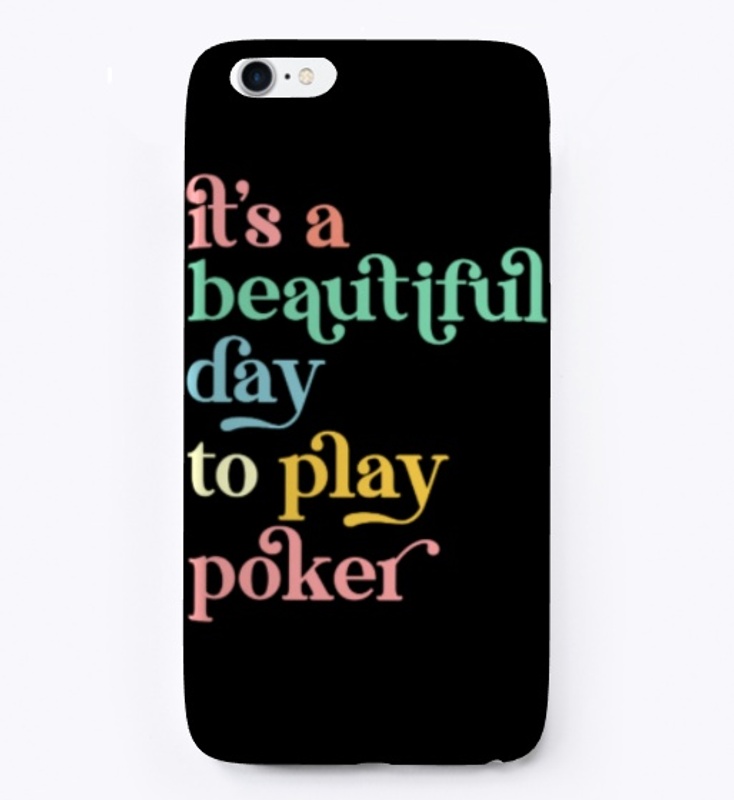 It's a Beautiful Day To Play Poker