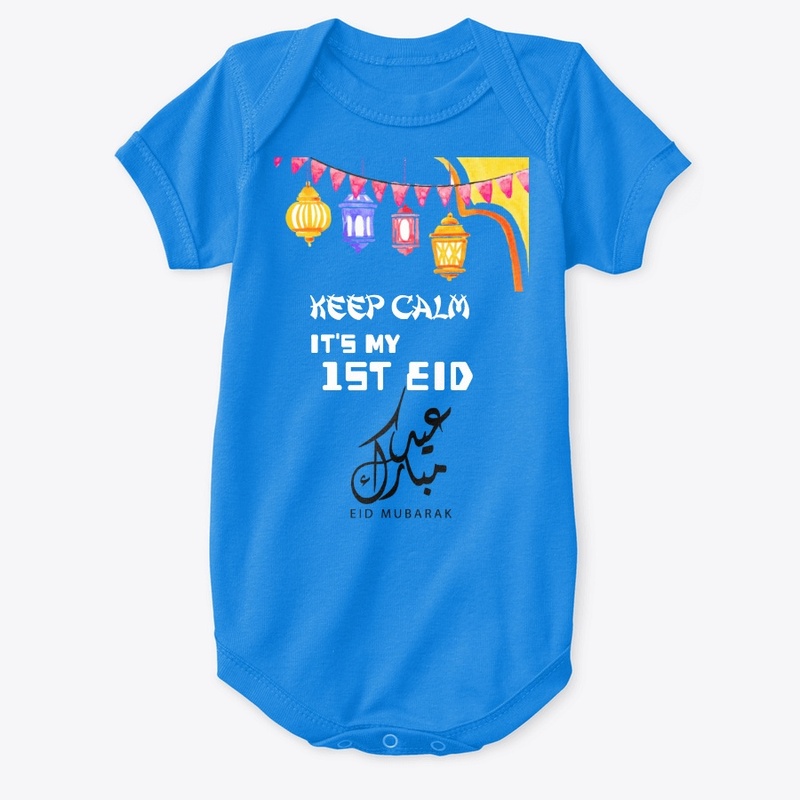 Keep Calm its my 1st EID