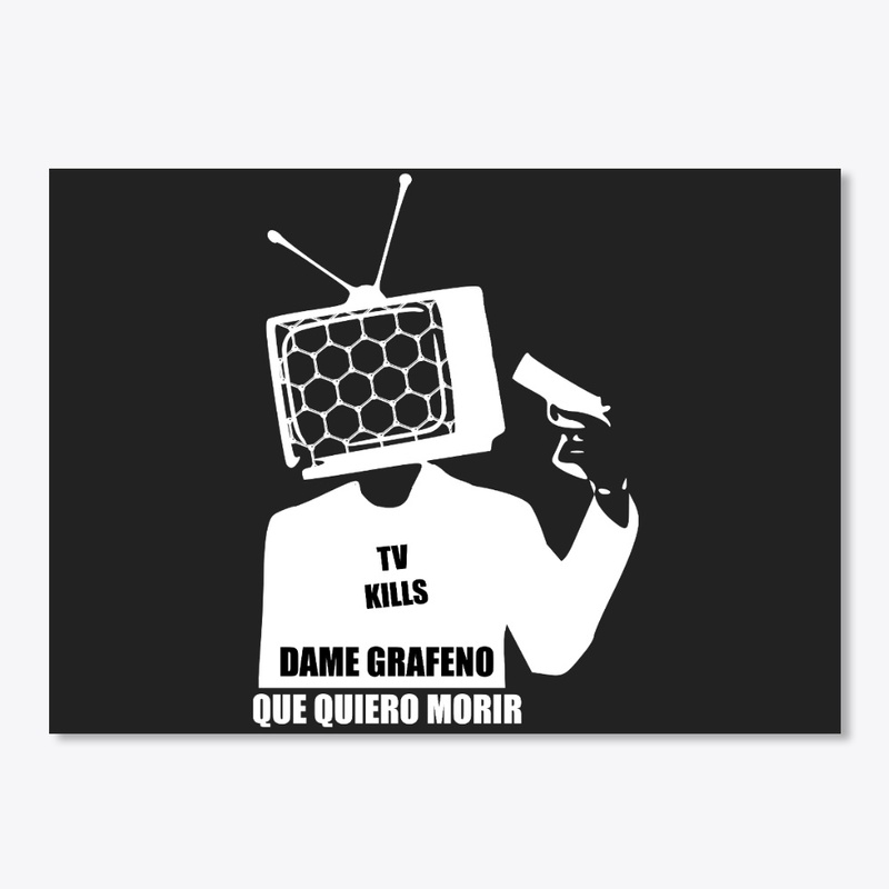 DAME GRAFENO Y LA TELE