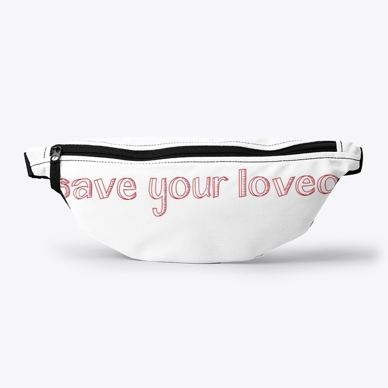 save your love one