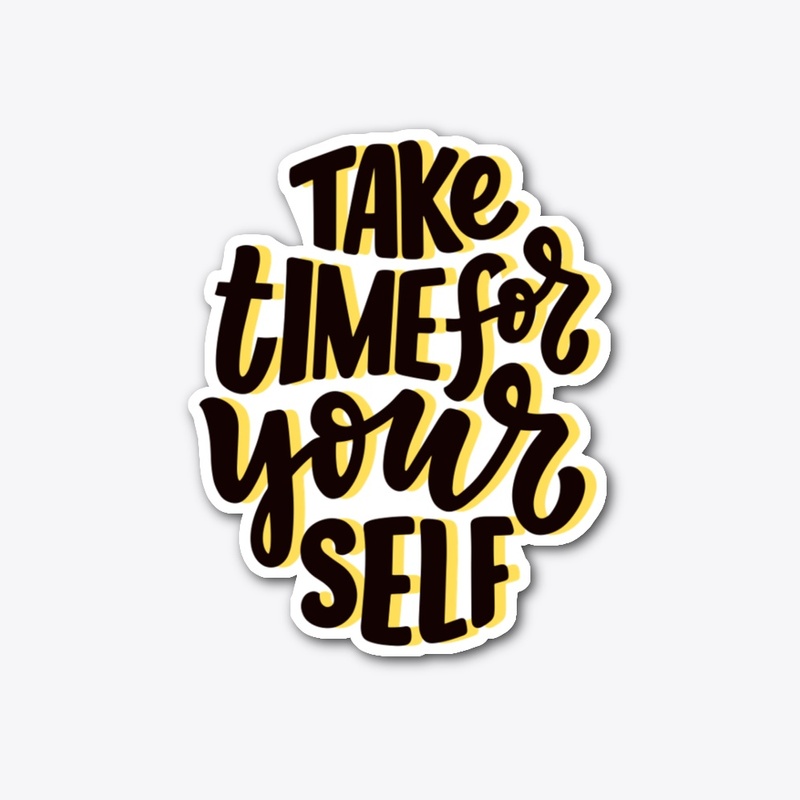 Take time for yourself