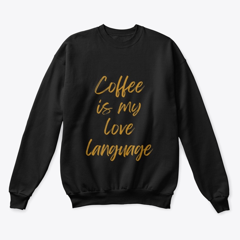 Coffee is my love language