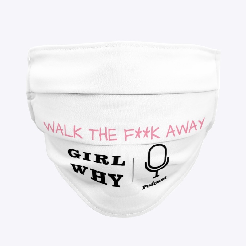 WALK THE F**K AWAY 