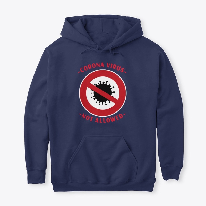 Corona Virus Not Allowed Shirt