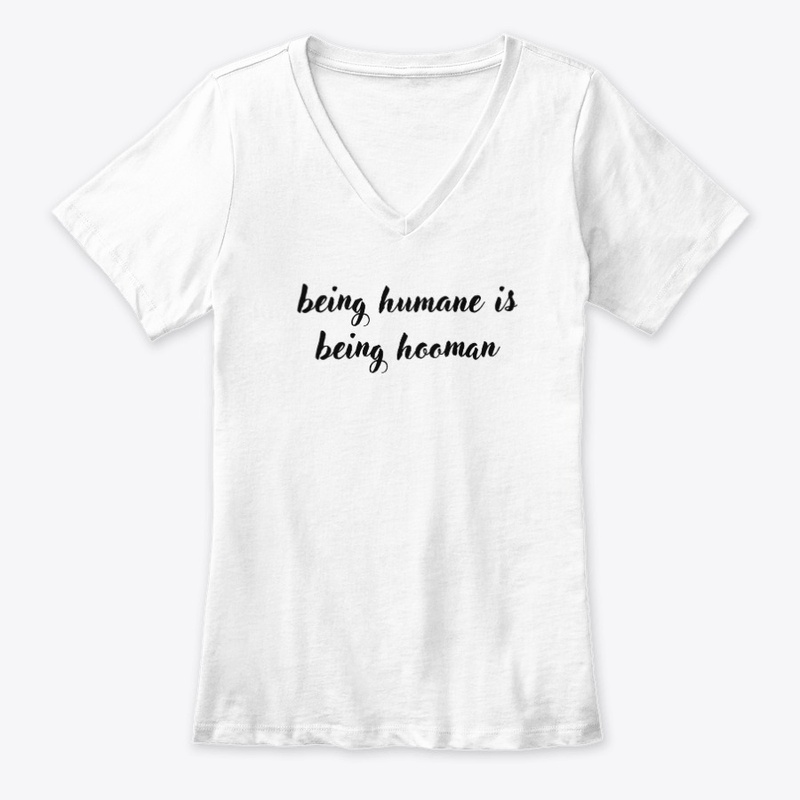 Being Humane is Being Hooman