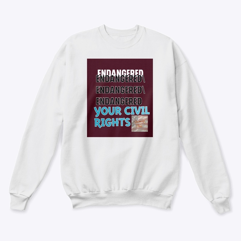 ENDANGERED- YOUR CIVIL RIGHTS!