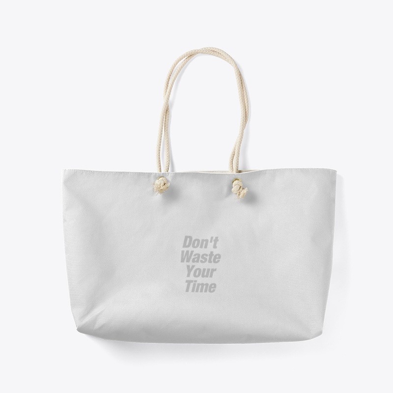 Don't waste your time