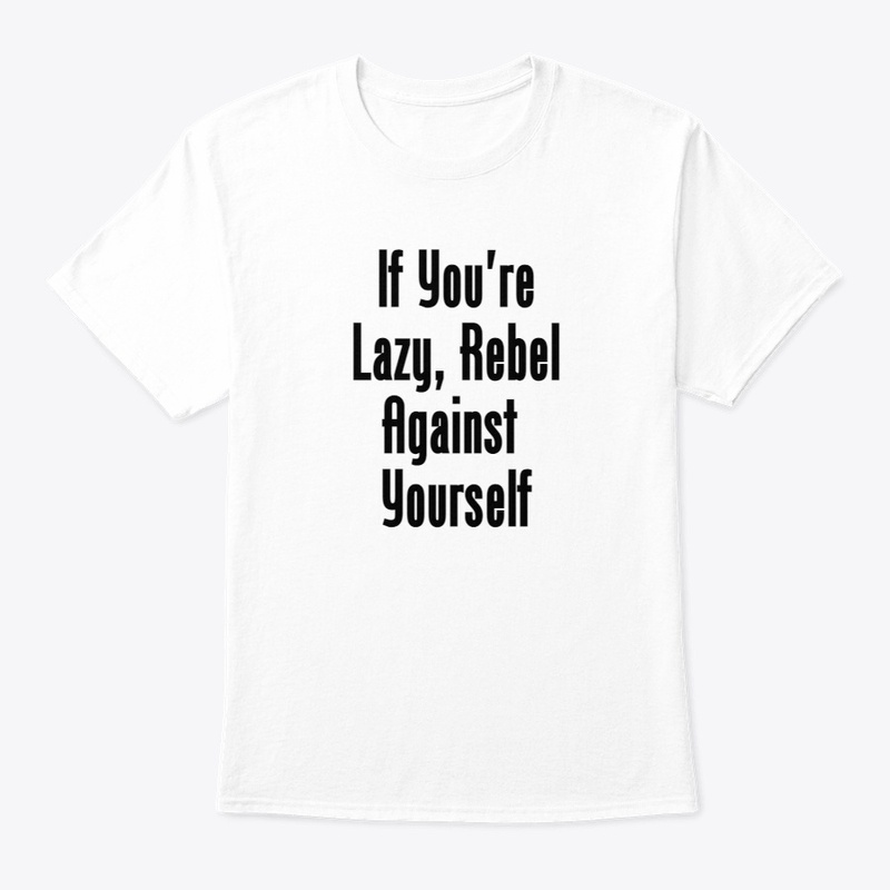 Rebel Against Yourself