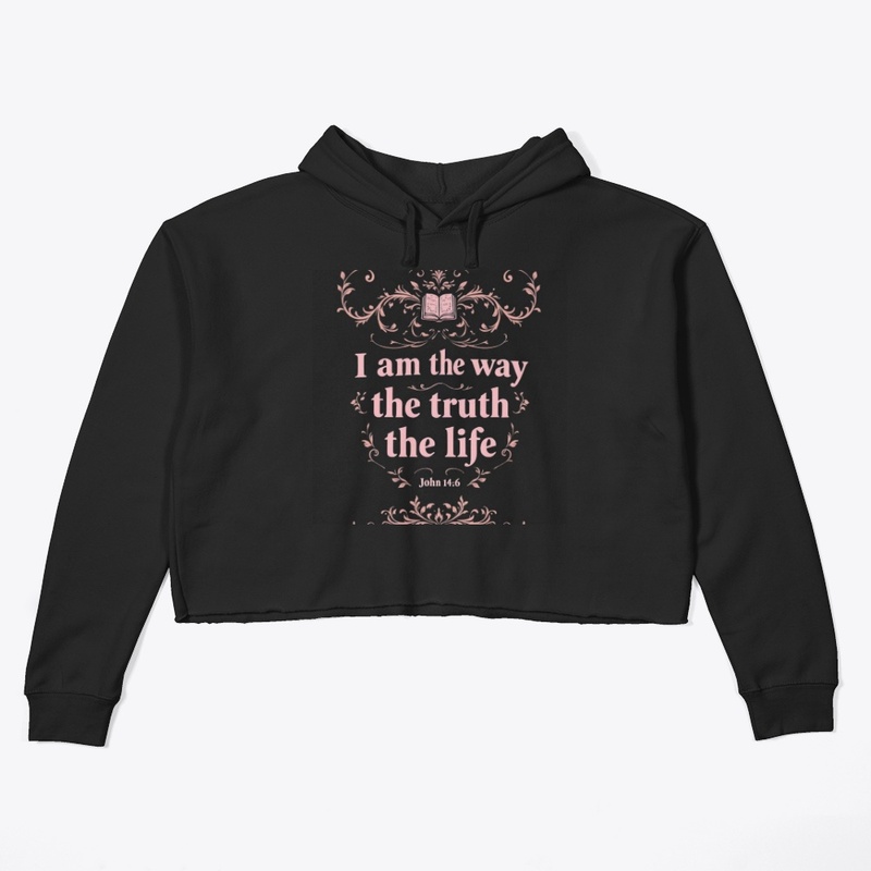 I am the way, truth, life