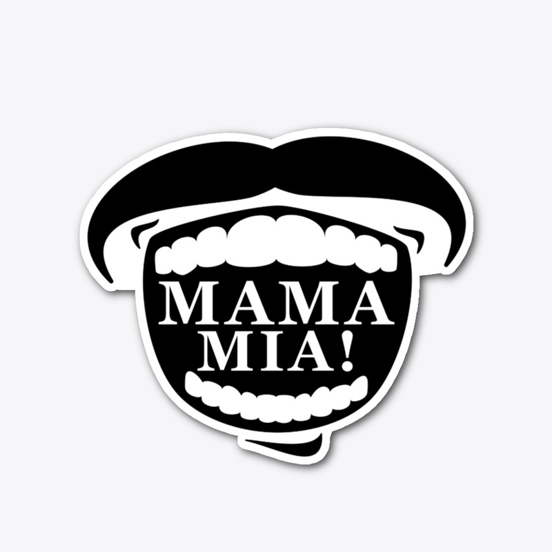 Mama Mia Mouth