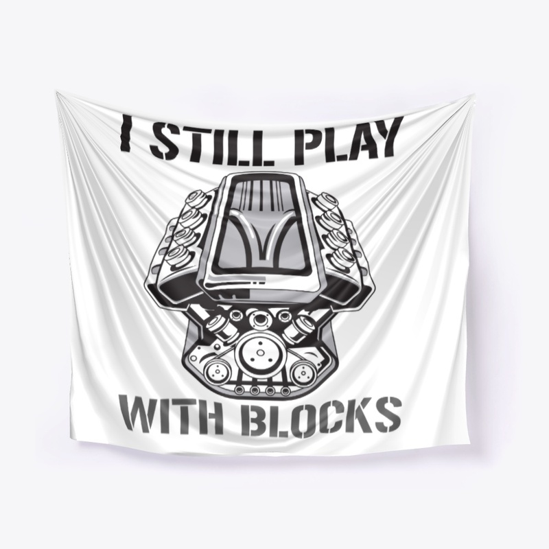 I Still Play With Blocks (Cars)