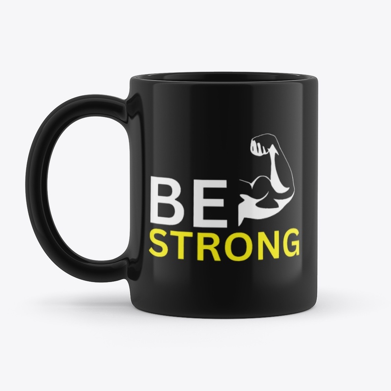 Be Strong