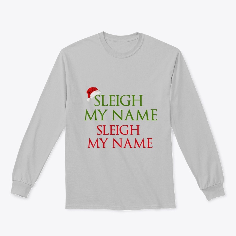 SLEIGH MY NAME