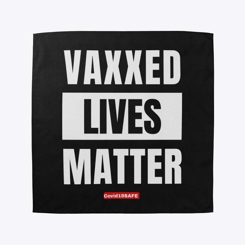 Vaxxed Lives Matter