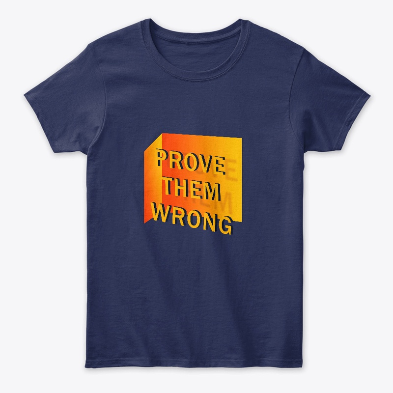 Prove them wrong  quote