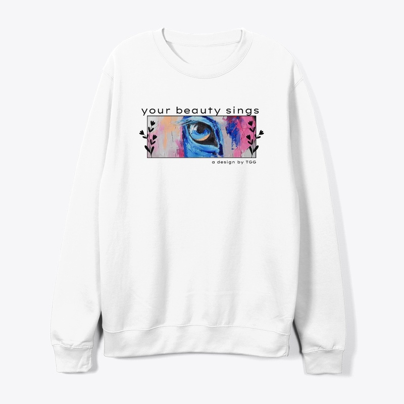 Your beauty sings