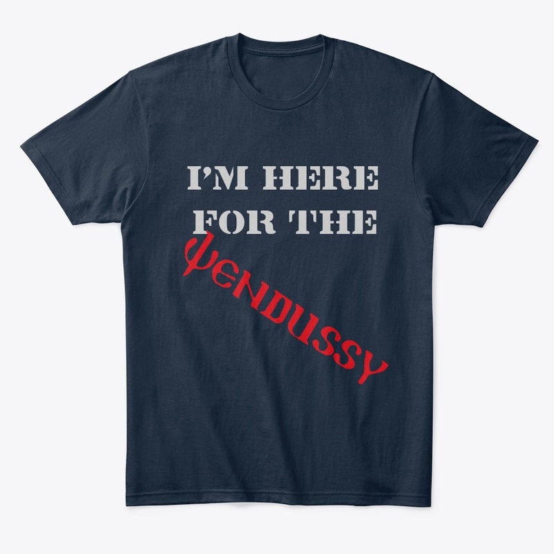 I'm here for the Wendussy