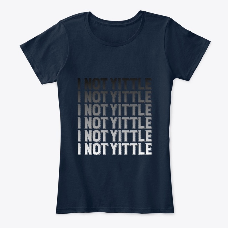 I Not Yittle