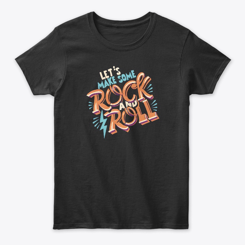 Let's make some rock and roll T-shirt