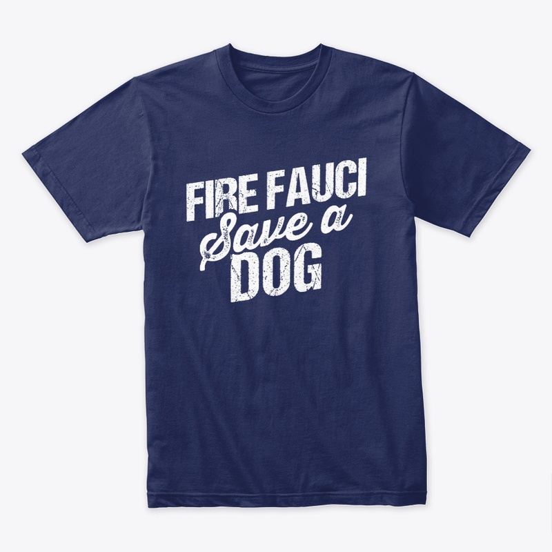 Fire Fauci Save a Dog