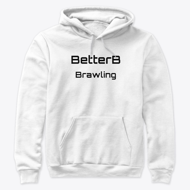 BetterB Brawling Merch!!!!