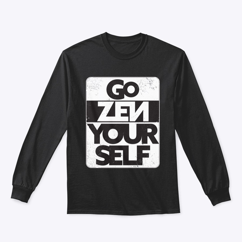 GO ZEN YOURSELF