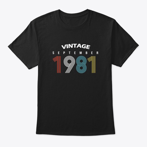 1981   September Vintage Birthday Gift S Black T-Shirt Front