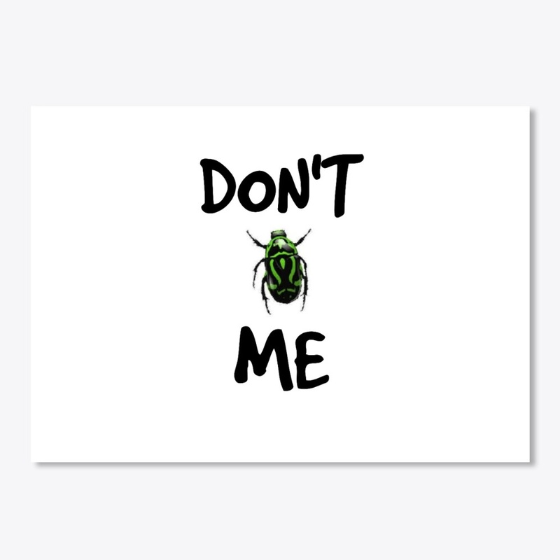 Don't BUG Me!