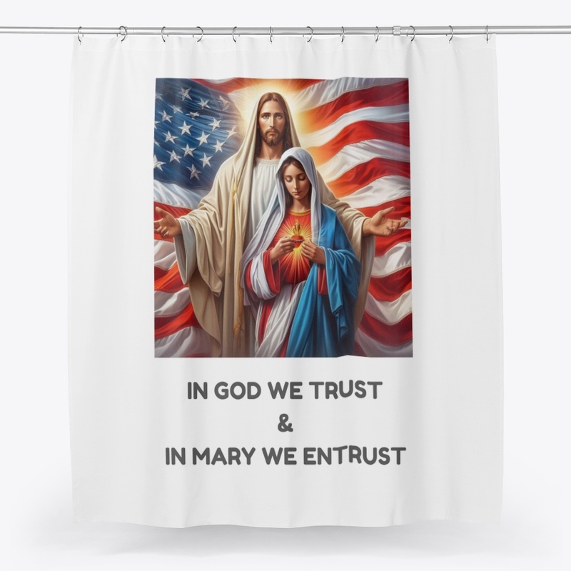 Jesus &amp; Mary We Trust