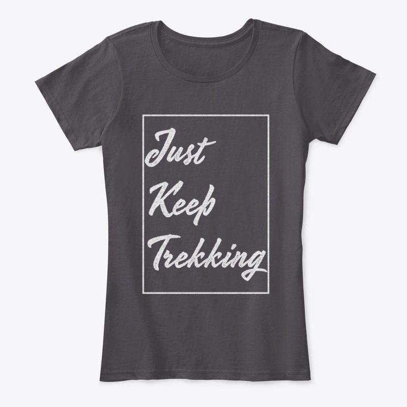 Just Keep Trekking