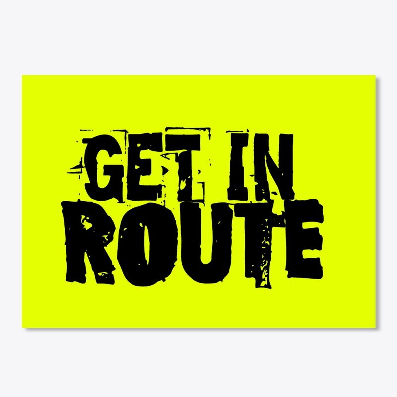GET IN ROUTE STICKER