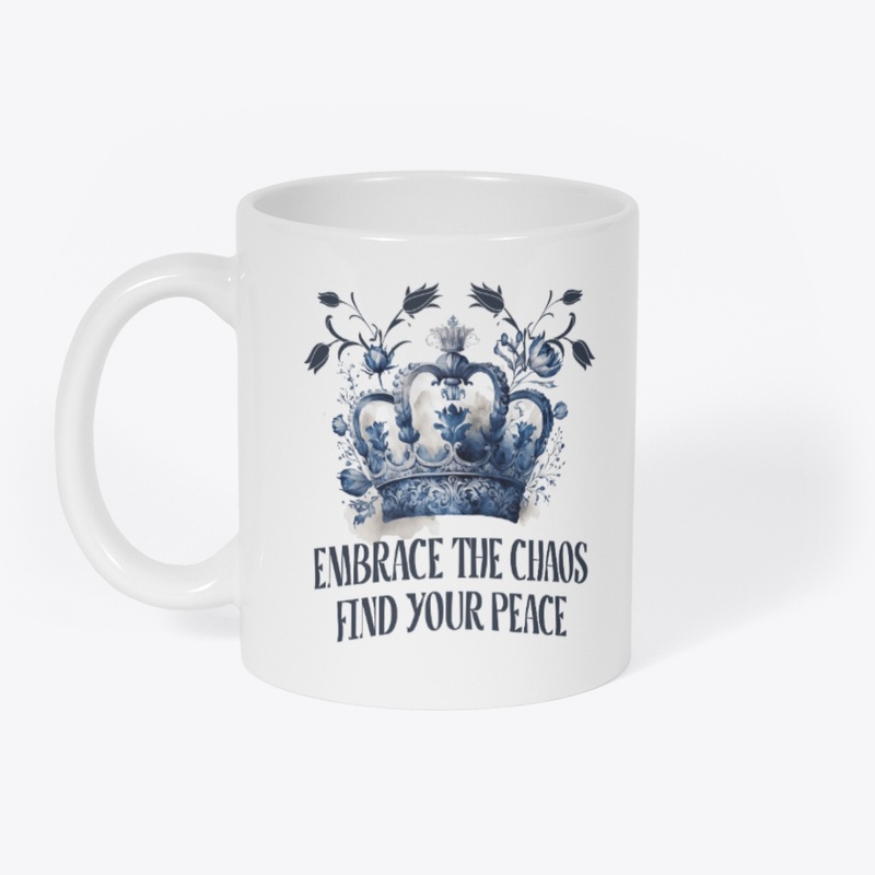 Embrace Chaos To Find Peace Crown Merch